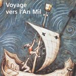 Voyage vers l’an Mil