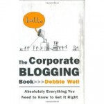 The Corporate Blogging Book