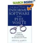 The Real Story of Informix Software and Phil White