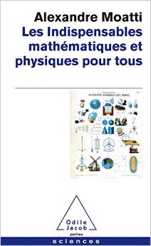 Les Indispensables mathématiques et physiques pour tous