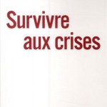 Survivre aux crises