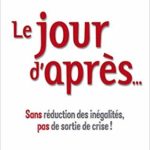 Le jour d'après… : Sans réduction des inégalités, pas de sortie de crise!