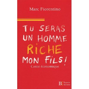 Tu seras un homme riche, mon fils