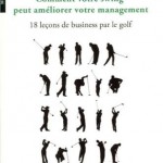 Comment votre swing peut améliorer votre management