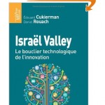 Israel Valley: le bouclier technologique de l'innovation