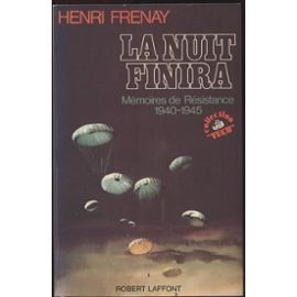 la nuit finira par Henri Frenay