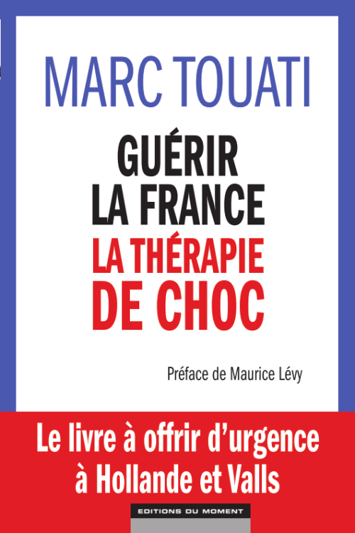 guerir la france - la therapie de choc