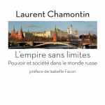 L’empire sans limites: Pouvoir et société dans le monde russe