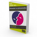 Réinventer la communication