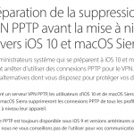Avec macOS Sierra et iOS10, vous risquez de perdre vos accès VPN