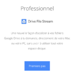 Google Drive File Stream est inquiétant…