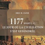 1177 av J.C. : le jour où la civilisation s’est effondrée