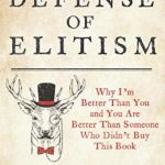 In Defense of Elitism