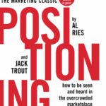 Positioning, the battle for your mind