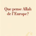 Que pense Allah de l’Europe ?