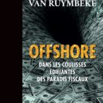 Offshore : Le livre noir des paradis fiscaux