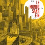 Le monde sans fin